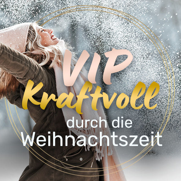 💎 VIP-Paket – Kraftvoll durch die Weihnachtszeit